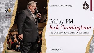Landmark 2023 – Friday Evening – The Complete Restoration Of All Things - Jack Cunningham