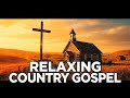Evening Country Gospel Mix: Peaceful Worship &amp; Spiritual Reflection