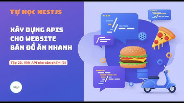 #23. [Tự học NestJs] Viết API cho sản phẩm (3) | hip06