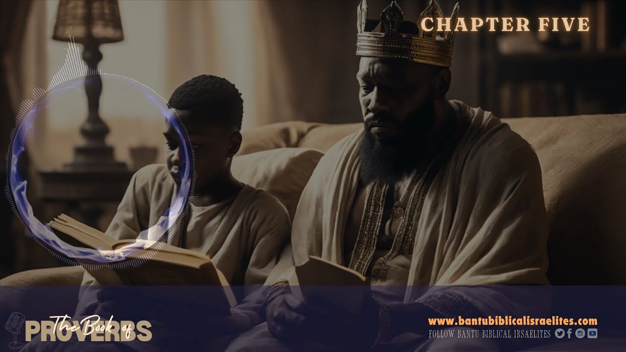 PROVERBS CHAPTER 5 (ENGLISH BIBLE WITH RESTORED ABANTU NAMES) - YouTube