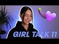 GIRL TALK 11 // pierwsze razy