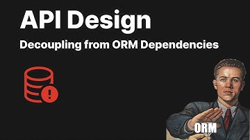 API Design - Decoupling from ORM Dependencies