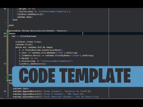DELPHI - CODE TEMPLATE É UM RECURSO INCRÍVEL DA IDE QUE VAI OTIMIZAR ...