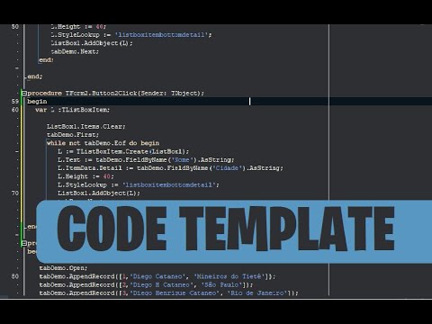 DELPHI - CODE TEMPLATE É UM RECURSO INCRÍVEL DA IDE QUE VAI OTIMIZAR SEU TEMPO DE DESENVOLVIMENTO