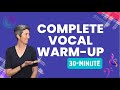 30 Minute Complete Vocal Warm Up Thirty Minute Warm Up Full Vocal Warm Up