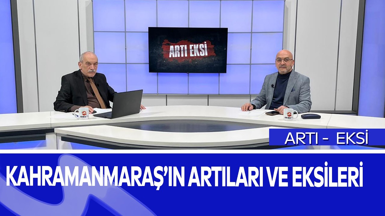 Artı Eksi | Deprem Konutları, Ulaşım, Turizm ve Ramazan Programları