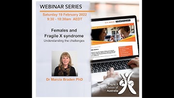 With captions - Females and Fragile X syndrome, with Dr Marcia Braden 19 February 2022