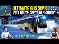 Bus Simulator Ultimate: Realistic TEMSA Coach Full Route Depot to Highway (Night Driving)