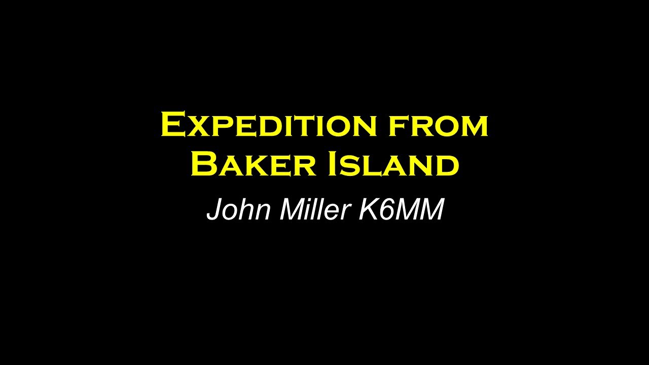 John Miller K6MM Baker Island DXpedition YouTube