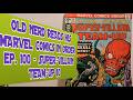 OLD NERD READS HIS MARVEL COMICS IN ORDER ep. 100 - SUPER-VILLAIN TEAM-UP 10
