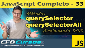 querySelector e querySelectorAll. Manipulando DOM #P4 - Curso de Javascript Moderno - Aula 33
