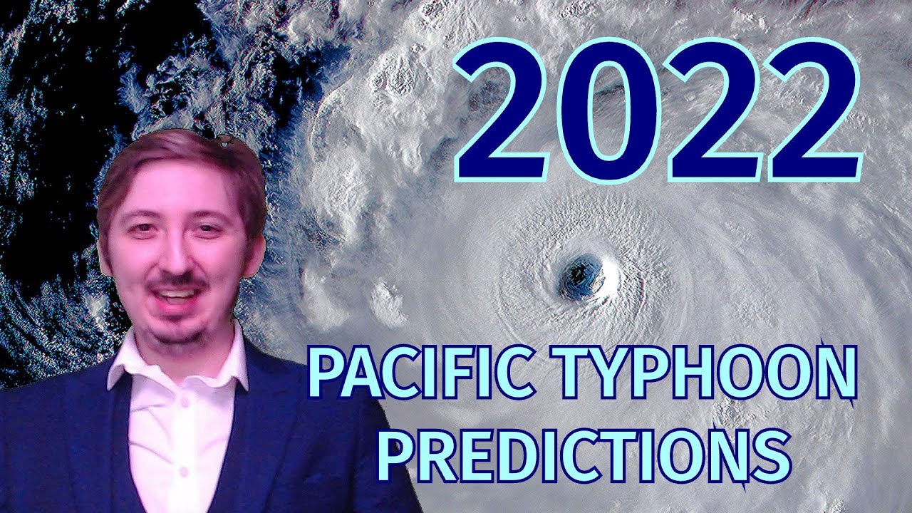 2022 Pacific Typhoon Season Predictions - YouTube