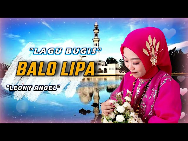 Lagu bugis Top Viral - BALO LIPA - Leony Angel   - Bugis Video Musik class=