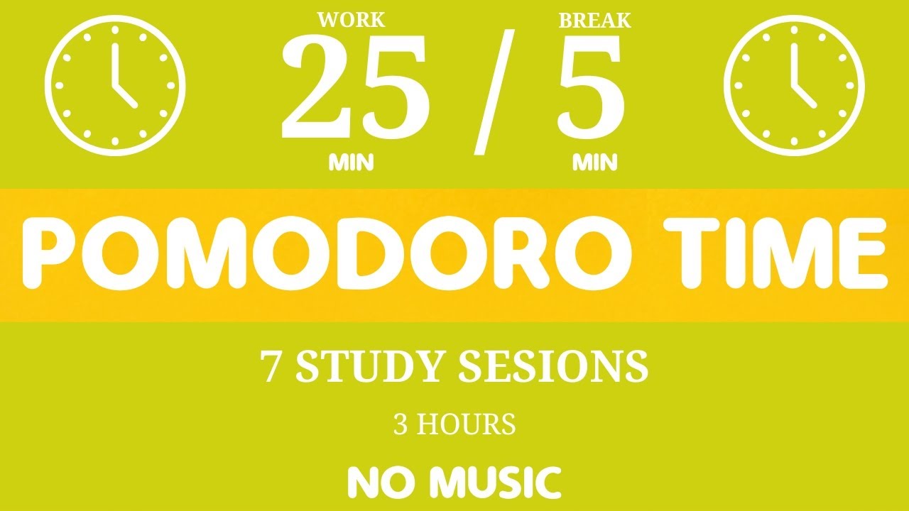 25 / 5 Pomodoro Timer - 3 hours study || No music - Study for dreams ...