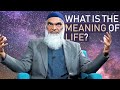 The Meaning of Life | Dr. Shabir Ally