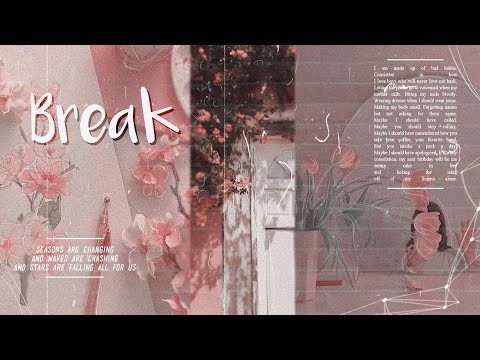 ⇢❝break❞ ; asmr