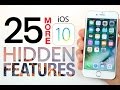 25 More iOS 10 Hidden Features!