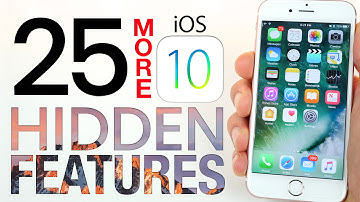25 More iOS 10 Hidden Features!