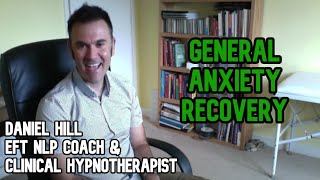 Anxiety Recovery · Mastering Emotional Well-Being · Daniel Hill EFT NLP Coach & Enneagram Mentor