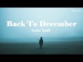 [Vietsub + Lyrics] Back To December - Taylor Swift