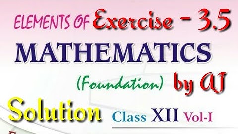 Exercise 3.5 Algebra of Matrix Solution of 12th Class Elements of Mathematics for HBSE and CBSE
