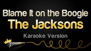 The Jacksons - Blame It on the Boogie (Karaoke Version)