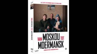 Muziek voor de serie Van Moskou Tot Moermansk