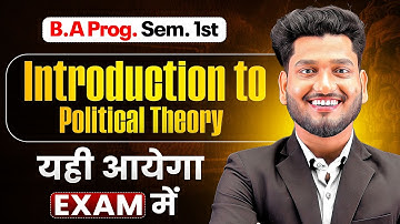 Introduction to Political Theory B.A Program Semester 1st Most Important Questions with Answers