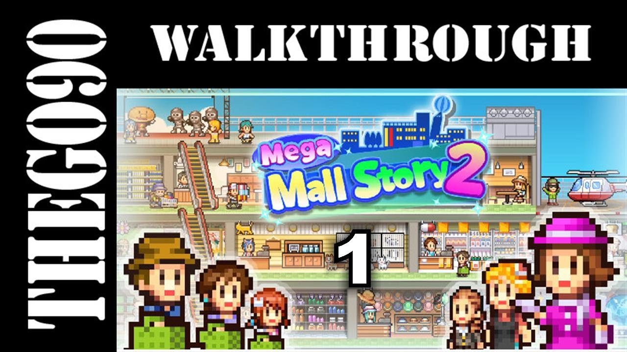 [Walkthrough] Mega Mall Story 2 [1] Build our Mall and