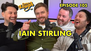 Iain Stirling | Love Island, Jedward \& Soccer Aid | Episode 105 | Some Laugh Podcast