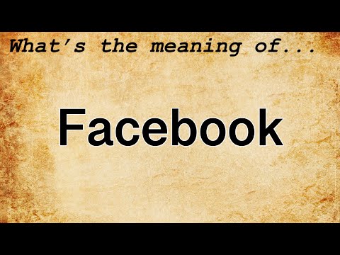 Facebook Meaning : Definition of Facebook