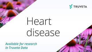 Truveta Data on heart disease, available for research