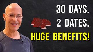 How Eating 2 Dates a Day for 30 Days Can Drastically Improve Your Health | Dr. Alan Mandell