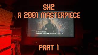 Silent Hill 2 - A 2001 Masterpiece (PART 1)