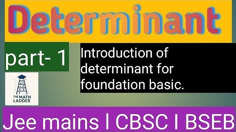 Determinant from basic to advanced series.Part -1 