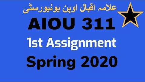 AIOU 311 1st Assignment Spring 2020 I Moalim