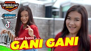 DJ GANI GANI FEAT BONGO BARBAR // SLOW BASS BREWOG MUSIC class=