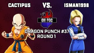 Cactipus vs. Isman1998 - DPO #37 | Dragon Ball FighterZ Round 1