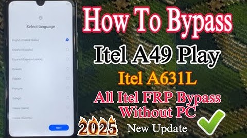 How To Bypass Itel A49 Play | Itel A631L FRP Bypass Google Account | All Itel FRP Bypass Without PC