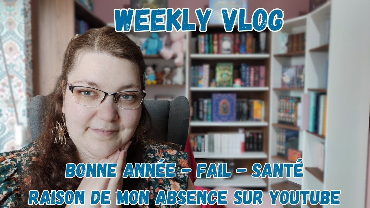 WeeklyVlog #1 Bonne année ! ; Petit fail ; Absence de Yt