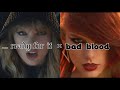 Ready For It × Bad Blood | Taylor Swift | Ready For It and Bad Blood mashup