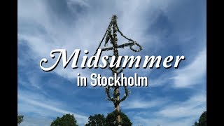 Midsummer 2017 in Stockholm, Sweden | 瑞典斯德哥爾摩仲夏節 2017