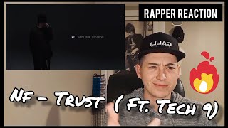 NF - Trust Ft. Tech 9 (Rapper Reaction)