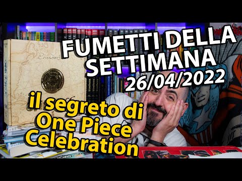 Fumetti della settimana: il segreto di ONE PIECE 100 CELEBRATION (26/04/2022)