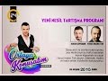 ORTAYA KONU?ALIM & 24 TV (Konuk: Yavuz Hakan Tok & A?k?m Kap??mak)