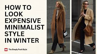 How to Look Expensive in Minimalist Style This Winter Chic Timeless Style