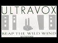 ultravox reap the wild wind extended