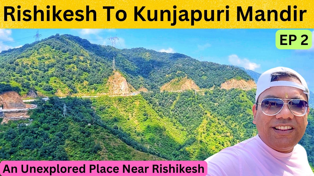 Rishikesh To Kunjapuri Mandir | An unexplored Place near Rishikesh | Best Route | Travel Logs |