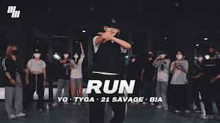 YG · Tyga · 21 Savage · BIA  - RUN Dance | Choreography by 성아 SEONG A  | LJ DANCE STUDIO