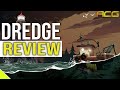 Buy Dredge Review |  &quot;Buy, Wait for Sale, Never Touch?&quot;